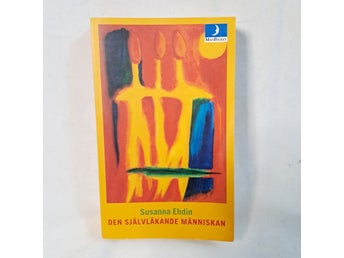 Den självläkande människan (1999) av Susanna Ehdin