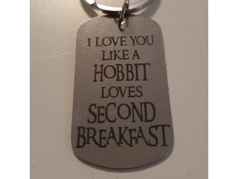 Nyckelring I love you like a hobbit love second breakfast