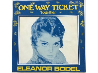 Eleanor Bodel - One Way Ticket / Together 1969