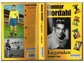 GUNNAR NORDAHL - LEGENDEN - Magnus Höjer (1996) - Fotboll