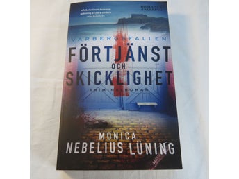 Förtjänst och skicklighet - Monica Nebelius Lüning