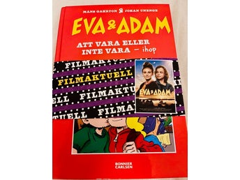 Eva & Adam - Att vara eller inte vara - ihop av Måns Gahrton & Johan Unenge