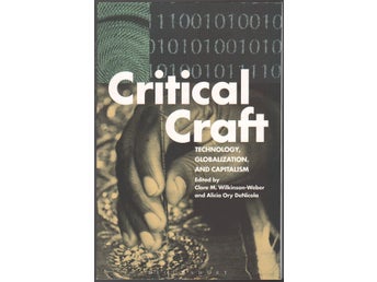 Critical Craft: Technology, Globalization, and Capitalism