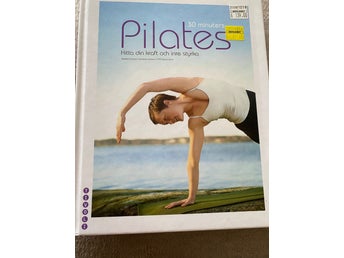 30 minuters Pilates – hitta din kraft och inre styrka - övningar & träning