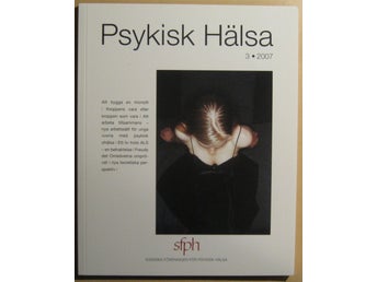 Psykisk Hälsa nr 3, 2007 (sfph) - Magnus Sundgren m.fl.