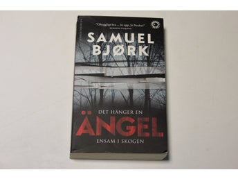 Det hänger en ÄNGEL ensam i skogen - Samuel Björk