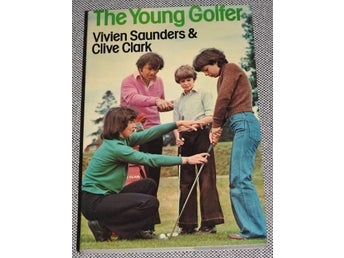 The Young Golfer by Vivien Saunders & Clive Clark Häftad bok.