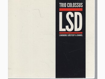 【中古】 Trio Colossus Lindborg ,Sjosted ,Daniel LSD - Trio Colossus | Köp från Samlarshoppen på Tradera