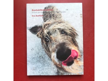 KONTAKTKONTRAKTET En bok om människans samspel med hunden Eva Bodfäldt 2001