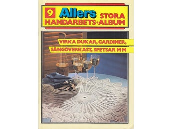 ** ALLERS STORA HANDARBETSALBUM nr.9 ** se bilder **