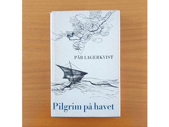 Pilgrim på havet - (Pär Lagerkvist) - illustrationer av Lars Wellton - Inbunden