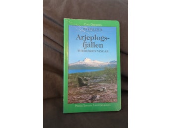 På fjälltur: Arjeplogsfjällen av Claes Grundsten, ARJEPLOG