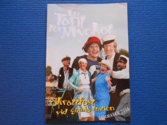 En tant för mycket Gemla friluftsteater 2006