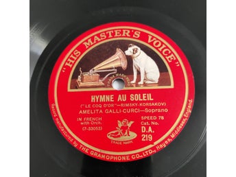 Amelita Galli-Curci Hymne au Soleil / Chanson Hindoue 78a VG soprano