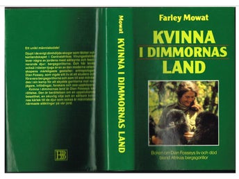 KVINNA I DIMMORNAS LAND Boken om Dian Fosseys liv och död...