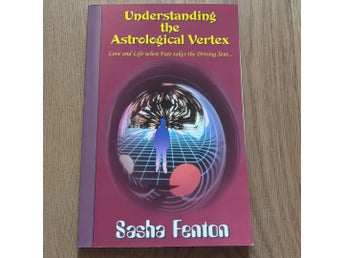 Understanding the Astrological Vertex av Sasha Fenton