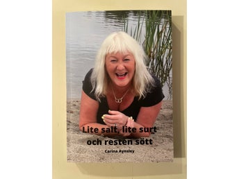 Lite salt, lite surt och resten sött av Carina Aynsley