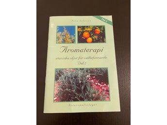 Aromaterapi eteriska oljor för välbefinnande Del 2 av Anna Salvesen, 2002
