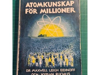Atomkunskap för millioner av Dr Maxwell Leigh Eidinof och Hyman Ruchlis (1950)