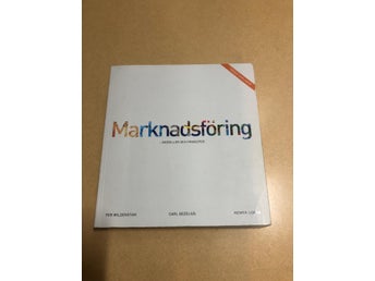 Marknadsföring modeller och principer / Wildenstam, Per, Gezelius, Carl, Uggla