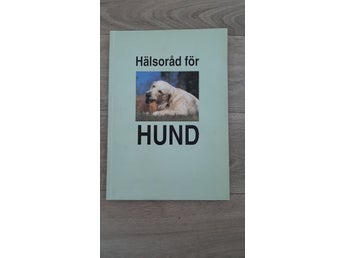 Hälsoråd för HUND av Birgitta Molin, 2002. Häftad.