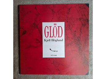 KJELL HÖGLUND - Glöd 1971-1988 LP (1988 Original) - Toppskick!