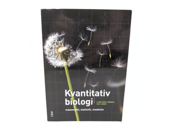 Kvantitativ biologi: matematik, statistik, modeller - Lindahl & Lindh