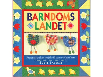 Barndomslandet - Presenter du kan sy själv till barn