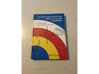 Ålands hav och öar - Brygga eller barriär? - Svensk-finsk försvarsfråga 1915-194