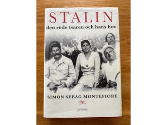 Stalin: den röde tsaren och hans hov av Simon Sebag Montefiore, 2005