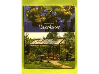 Växthuset det lustfyllda rummet / Åberg Secher, Marie