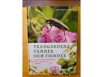 Trädgårdens vänner och fiender, Eva Fanqvist Skubla