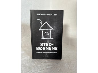 Stedbørnene - en guide til sammenbragte familier af Thomas Milsted
