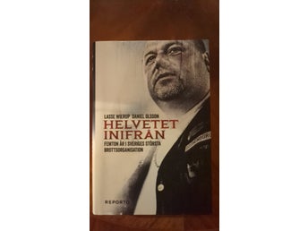 Helvetet inifrån av Lasse Wierup, Daniel Olsson