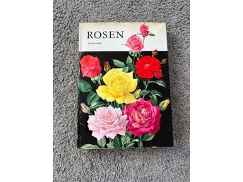 Rosen - Zweiter band, Die schönsten rosen der welt und ihre kultur av Leroy, And