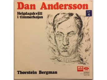 Dan Andersson, Thorstein Bergman – Dan Andersson (Helgdagskväll I Timmerkojan)