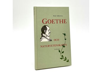 Goethe och naturvetenskapen av Pehr Sällström