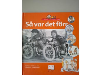 Så var det förr av Ulrika Lissmyr, 2010