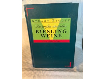 Die großen deutschen RIESLING WEINE av Stuart Pigott, 1994