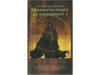 Diamantsvärdet och träsvärdet 1 - Nick Perumov
