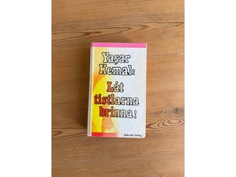 Låt tistlarna brinna! av Yasar Kemal, 1973, Inbunden, Femte upplagan, bra skick