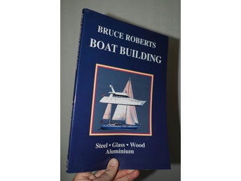 Bruce Roberts Boat Building Båtbyggare Handbok Båtbygge