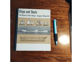 Ships and Boats: The Nature of their Design av Douglas Phillips-Birt, 1966