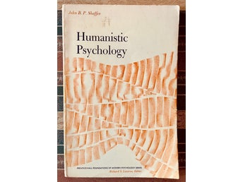 Humanistic Psychology - John B. P. Shaffer