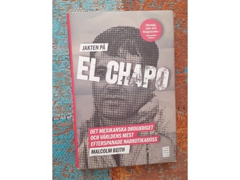 JAKTEN PÅ EL CHAPO - MALCOLM BEITH