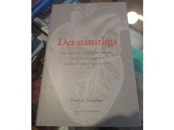 Det naturliga, Fredrik Svenaeus om hälsan och det digitala livet