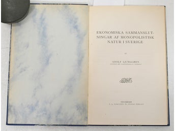 Ekonomiska sammanslutningar af monopolistisk natur../ Adolf Ljunggren.