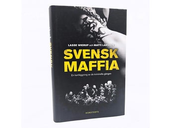 Svensk maffia - Lasse Wierup och Matti Larsson