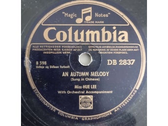 78 RPM Miss Hue Lee - An Autumn Melody /Rose, Rose, Columbia, Scand ver, shellac
