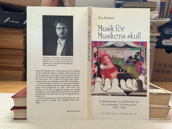 Musik för musikens skull Musik rörelser i Vänersborg 1972-1990 av Kaj Karlson